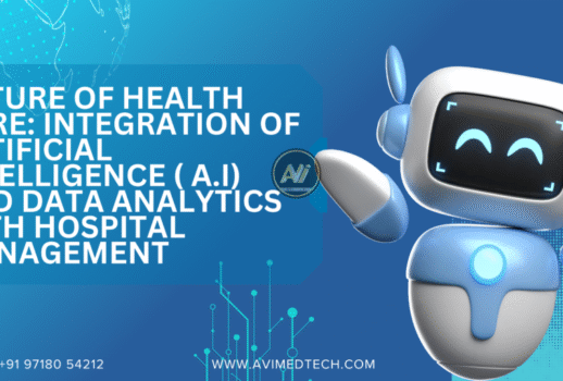 Future of Health care: Integration of Artificial Intelligence ( A.I) and Data Analytics with Hospital Management