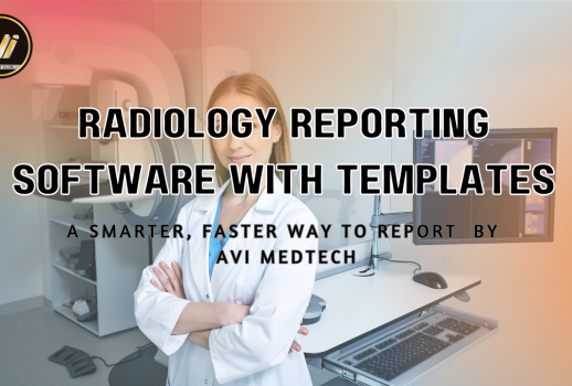 Radiology Reporting Software with Templates