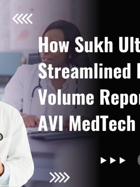 How Sukh Ultrasound Streamlined High-Volume Reporting with AVI MedTech